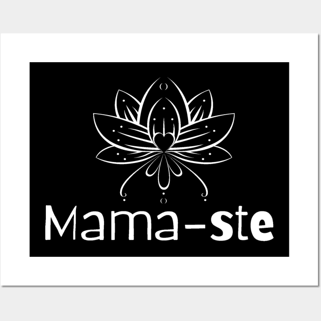 Mama-ste Yoga For Mom Wall Art by Funky Mama